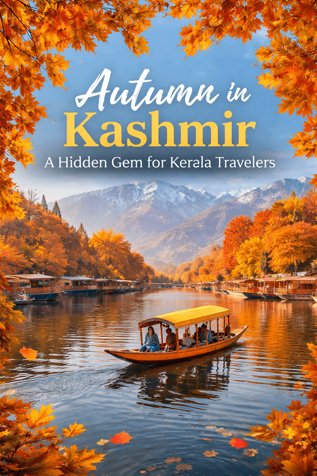 Autumn in Kashmir – A Hidden Gem for Kerala Travelers